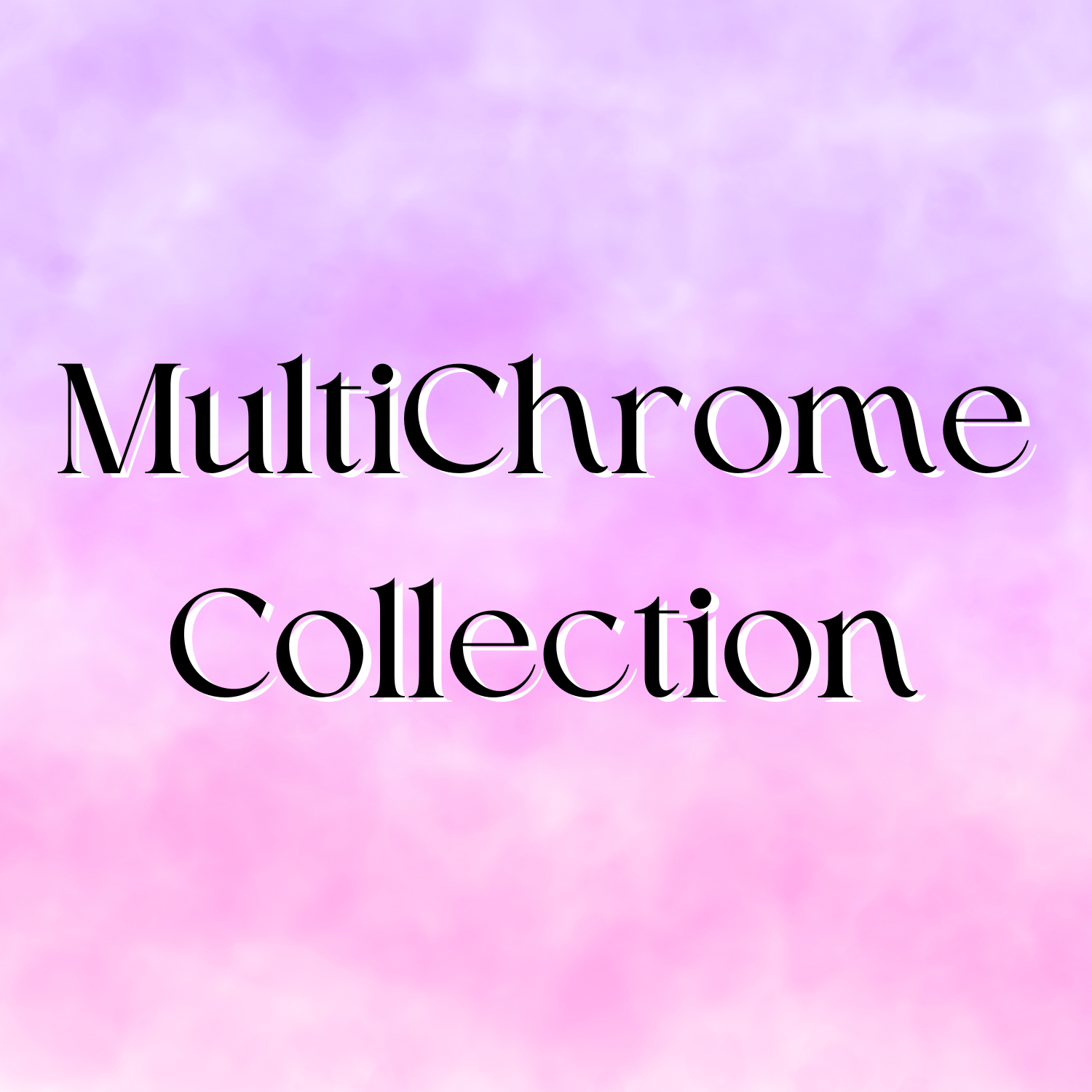 Chrome Collection
