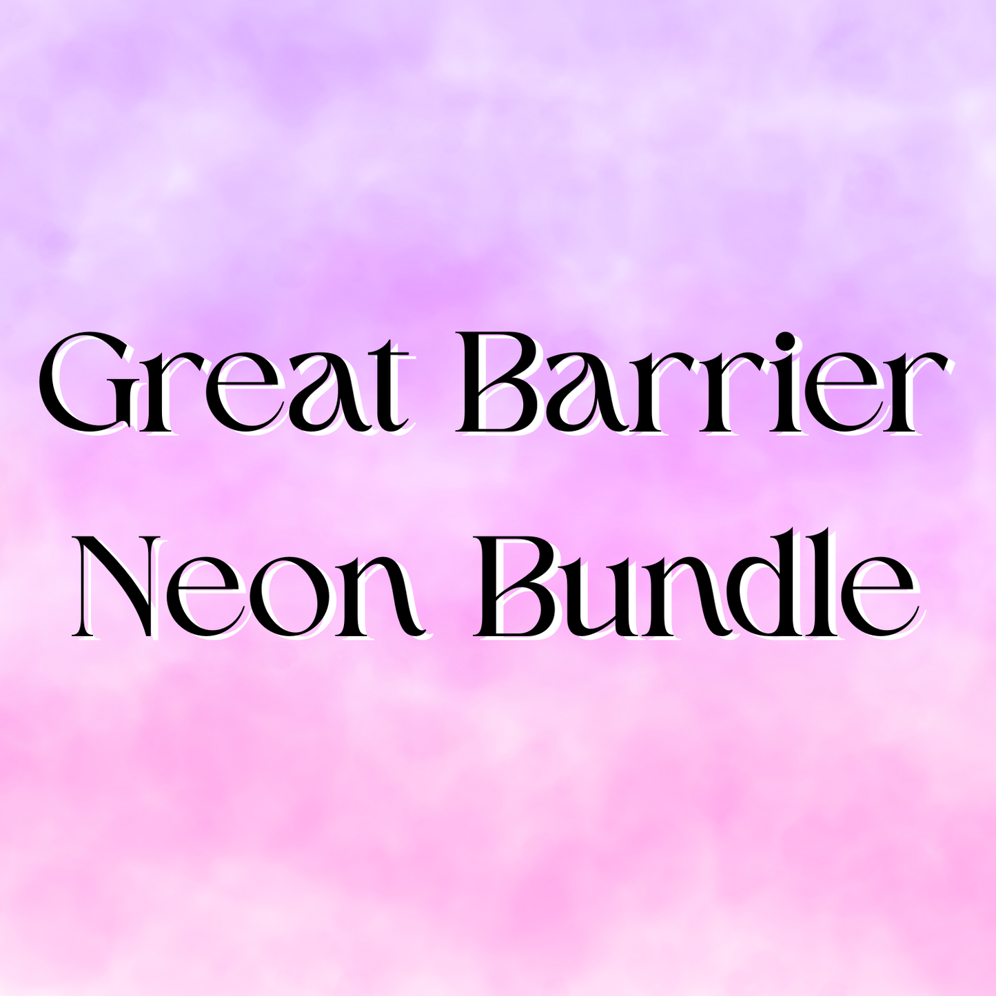 Great Barrier Neon Bundle
